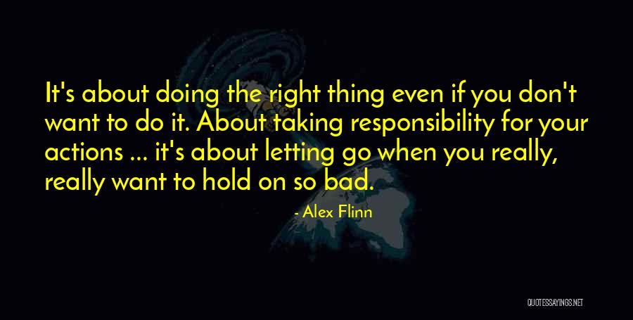 Taking On Responsibility Quotes By Alex Flinn