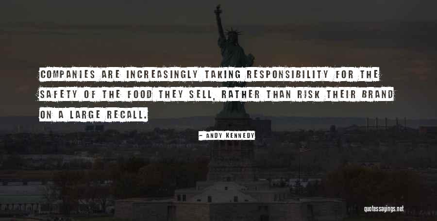 Taking On Responsibility Quotes By Andy Kennedy