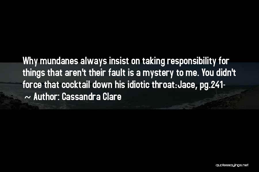 Taking On Responsibility Quotes By Cassandra Clare