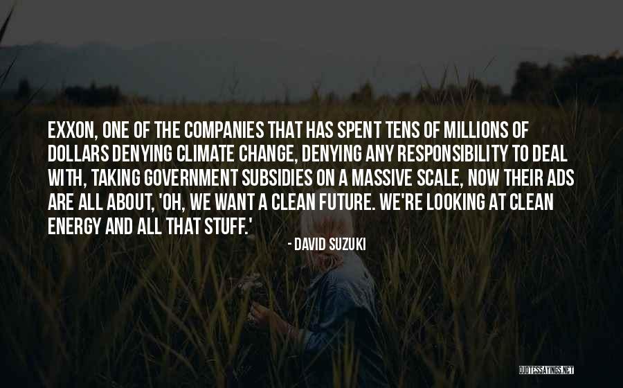 Taking On Responsibility Quotes By David Suzuki