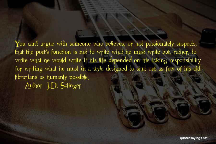 Taking On Responsibility Quotes By J.D. Salinger