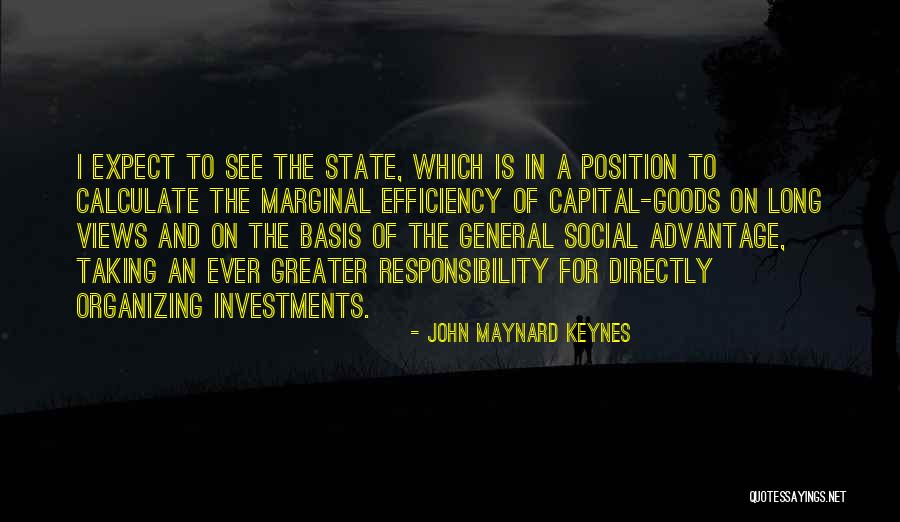 Taking On Responsibility Quotes By John Maynard Keynes