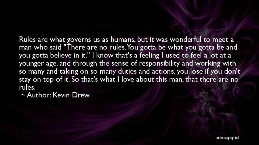 Taking On Responsibility Quotes By Kevin Drew