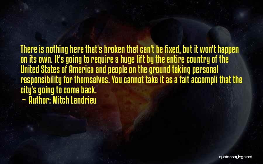 Taking On Responsibility Quotes By Mitch Landrieu