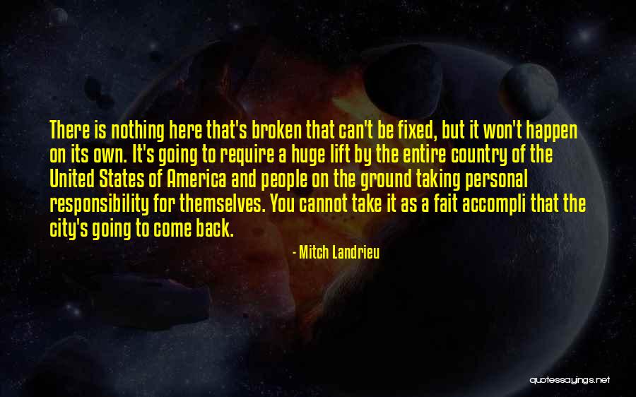 Taking On Responsibility Quotes By Mitch Landrieu