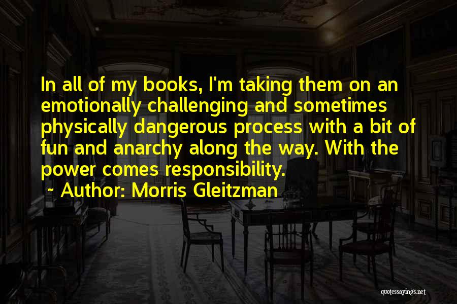 Taking On Responsibility Quotes By Morris Gleitzman