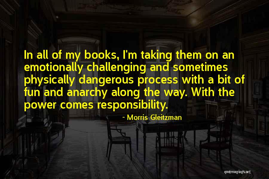 Taking On Responsibility Quotes By Morris Gleitzman