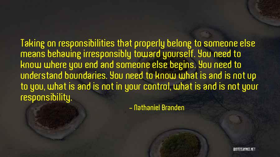 Taking On Responsibility Quotes By Nathaniel Branden