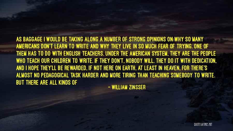 Taking On Responsibility Quotes By William Zinsser Taking On Responsibility Quotes By William Zinsser