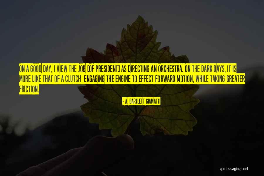 Taking On The Day Quotes By A. Bartlett Giamatti Taking On The Day Quotes By A. Bartlett Giamatti