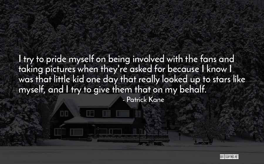 Taking On The Day Quotes By Patrick Kane Taking On The Day Quotes By Patrick Kane