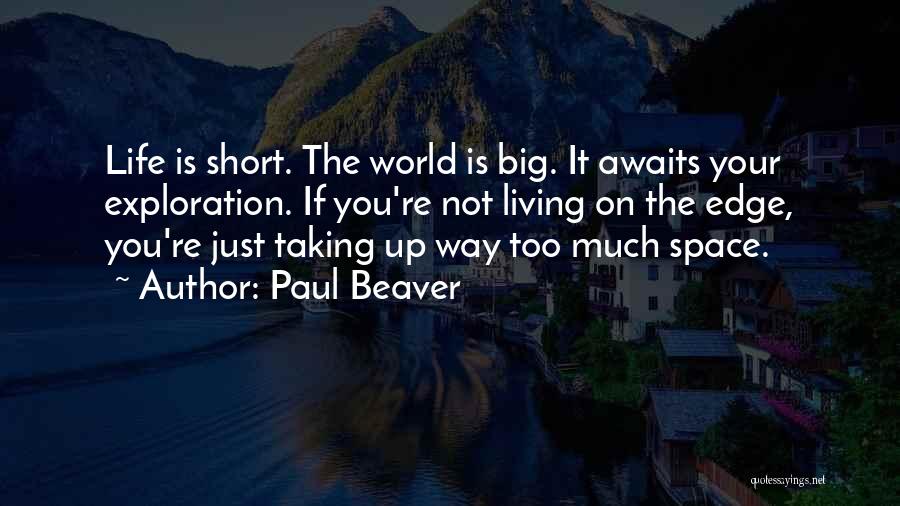 Taking On Too Much Quotes By Paul Beaver