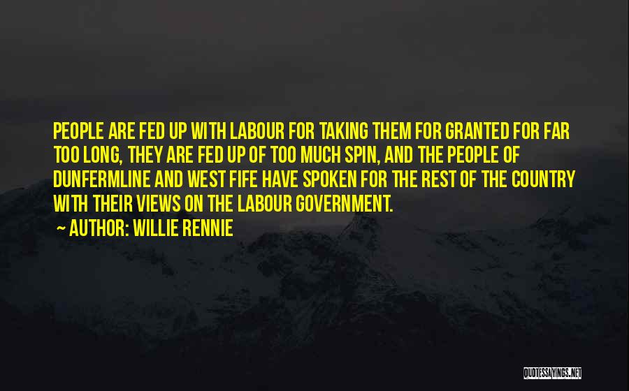 Taking On Too Much Quotes By Willie Rennie