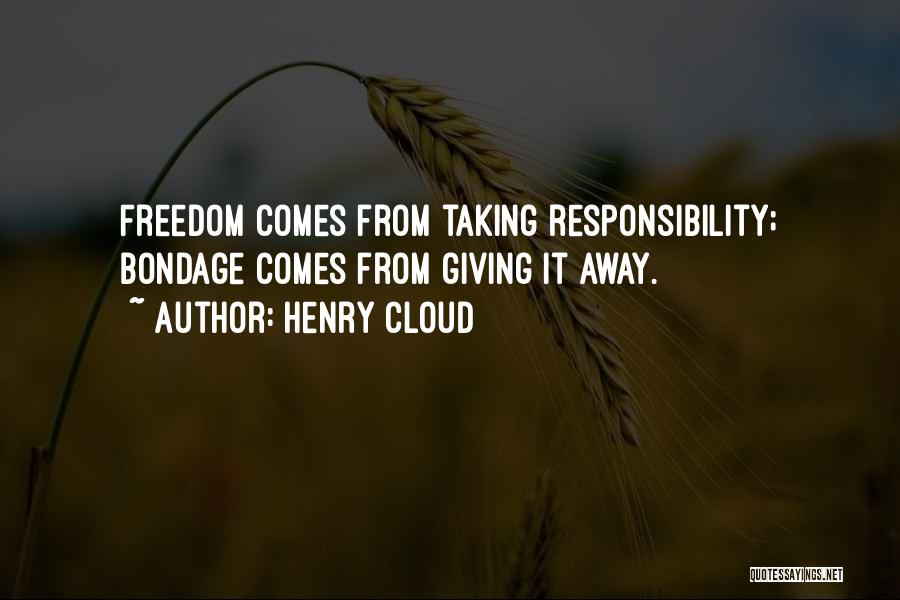 Taking On Too Much Responsibility Quotes By Henry Cloud