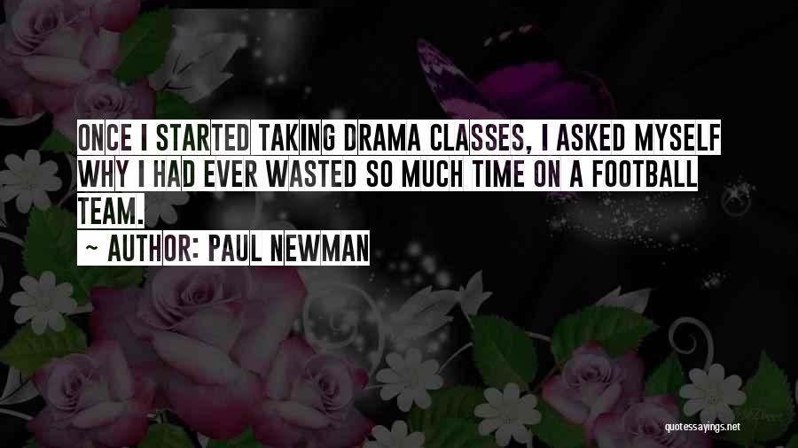 Taking One For The Team Quotes By Paul Newman