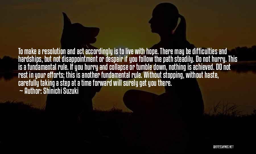 Taking One Step Forward Quotes By Shinichi Suzuki