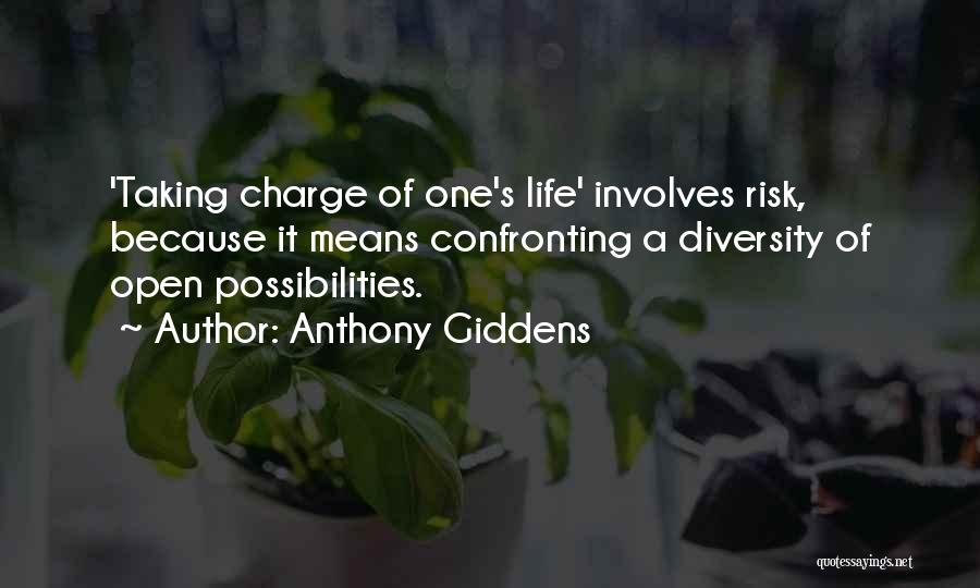 Taking One's Life Quotes By Anthony Giddens
