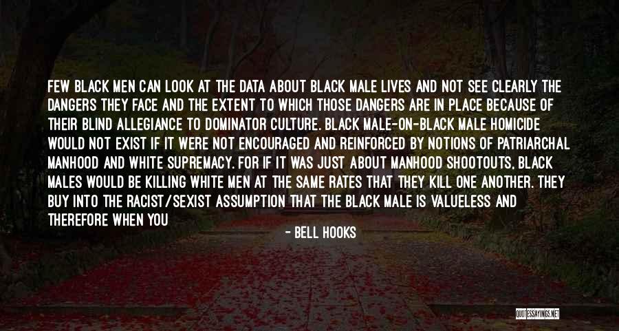 Taking One's Life Quotes By Bell Hooks