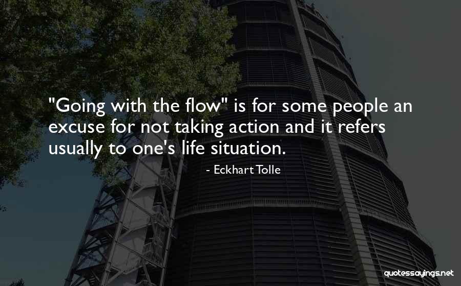 Taking One's Life Quotes By Eckhart Tolle