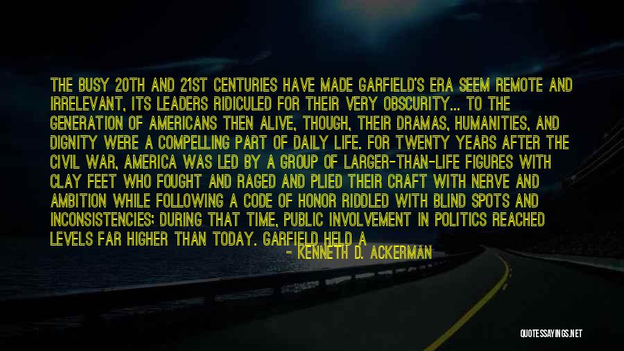 Taking One's Life Quotes By Kenneth D. Ackerman Taking One's Life Quotes By Kenneth D. Ackerman