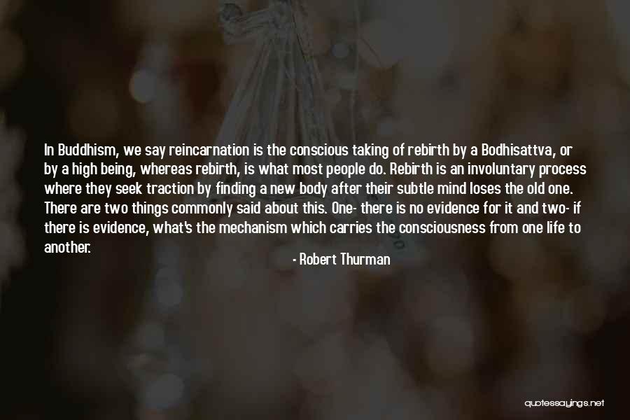 Taking One's Life Quotes By Robert Thurman