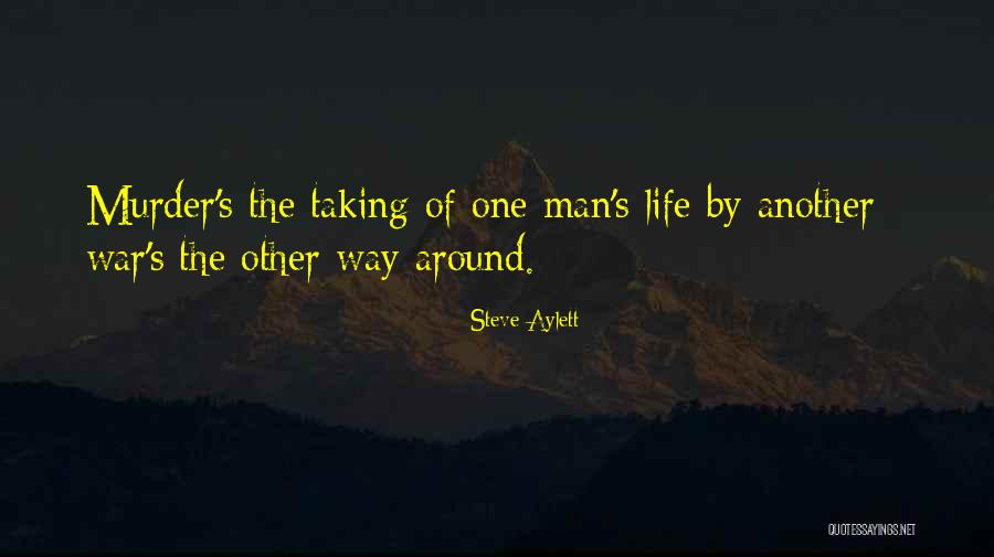 Taking One's Life Quotes By Steve Aylett