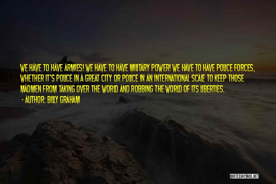 Taking Over The World Quotes By Billy Graham