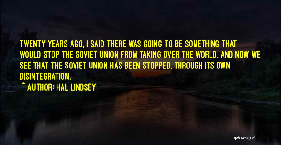 Taking Over The World Quotes By Hal Lindsey