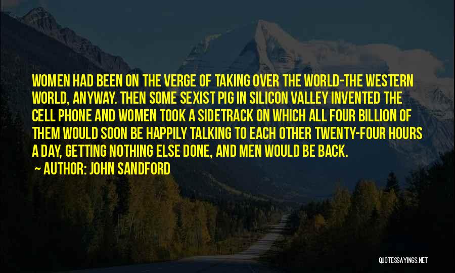 Taking Over The World Quotes By John Sandford