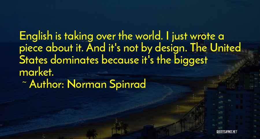 Taking Over The World Quotes By Norman Spinrad