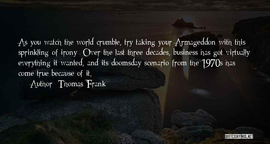 Taking Over The World Quotes By Thomas Frank