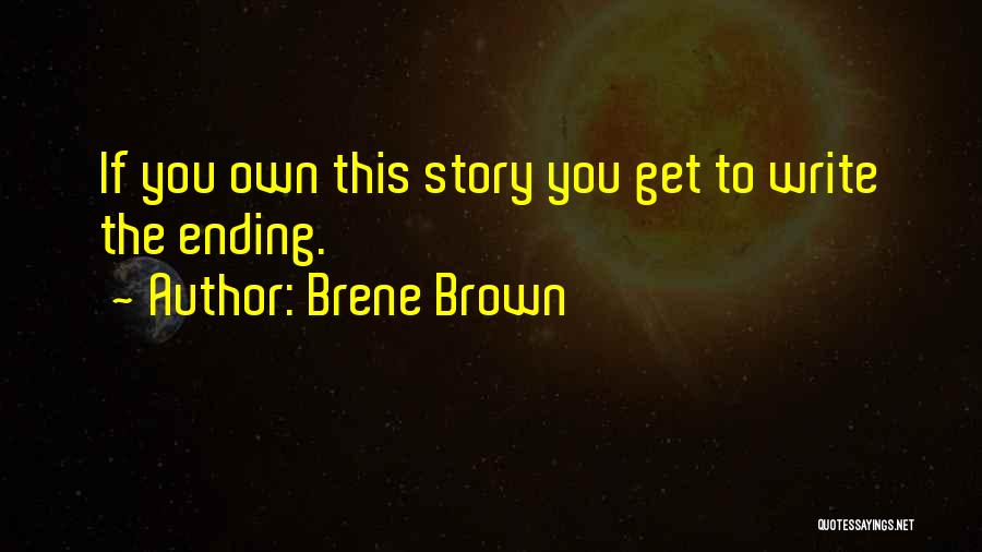 Taking Ownership Of Your Life Quotes By Brene Brown
