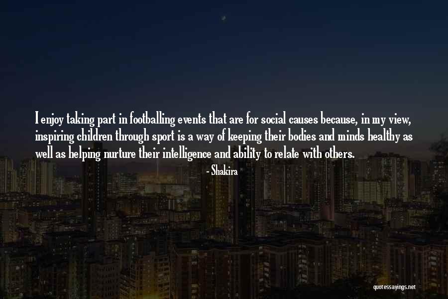 Taking Part In Sport Quotes By Shakira Taking Part In Sport Quotes By Shakira