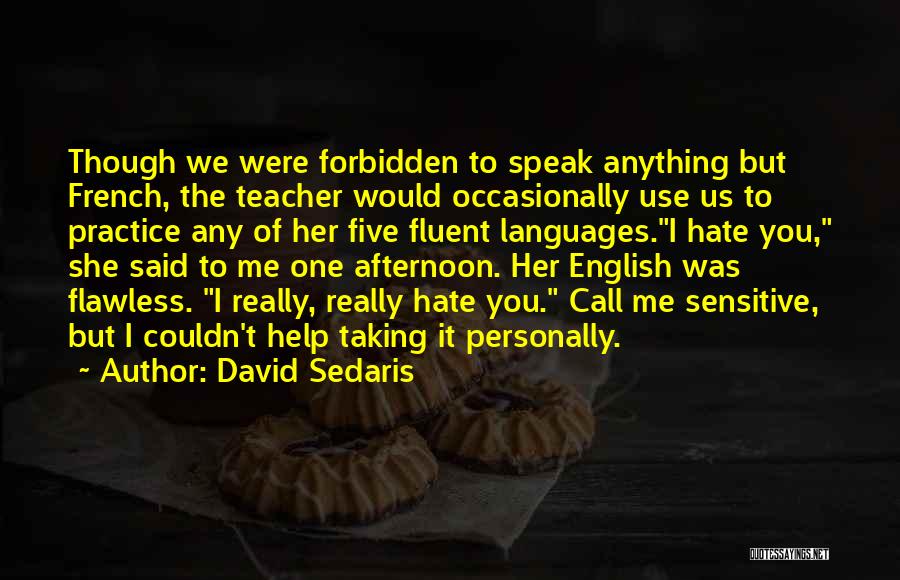 Taking Personally Quotes By David Sedaris