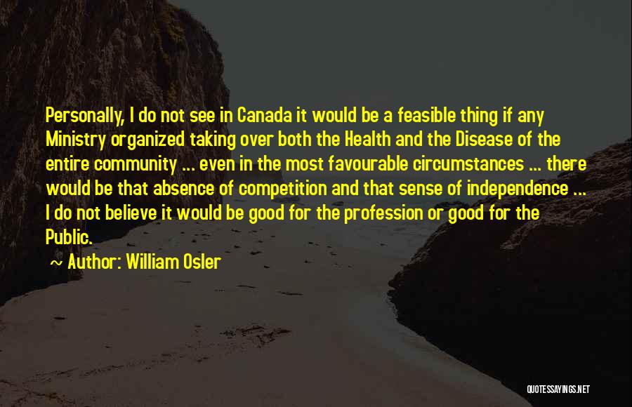 Taking Personally Quotes By William Osler