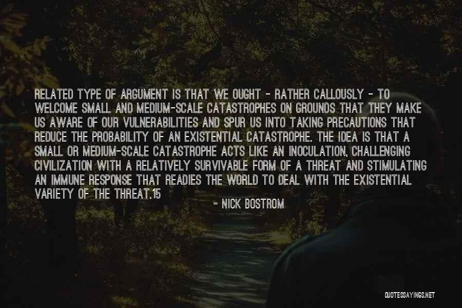 Taking Precautions Quotes By Nick Bostrom Taking Precautions Quotes By Nick Bostrom
