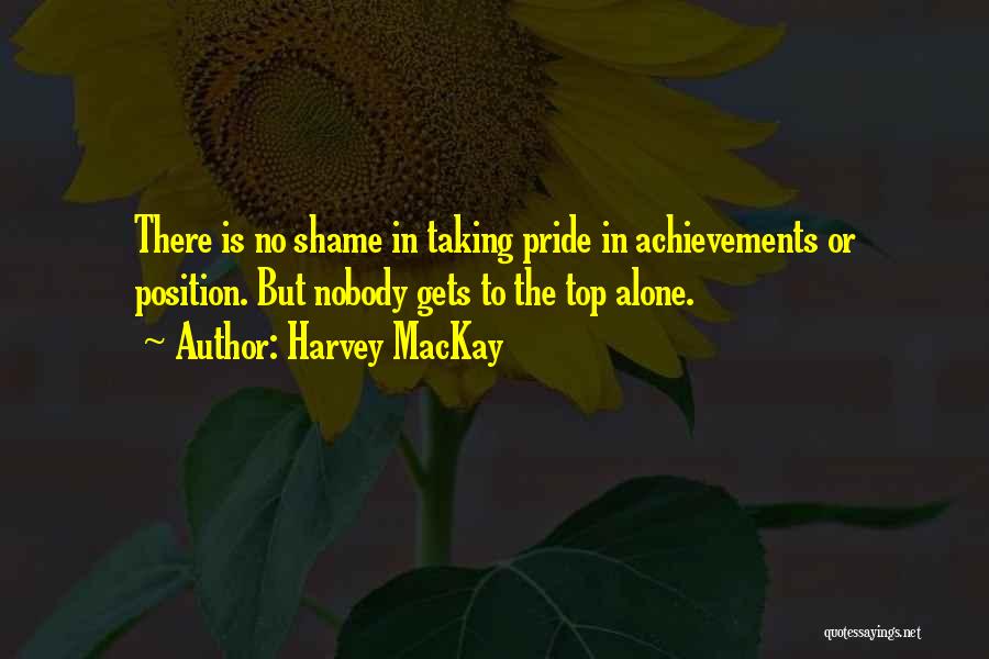 Taking Pride Quotes By Harvey MacKay