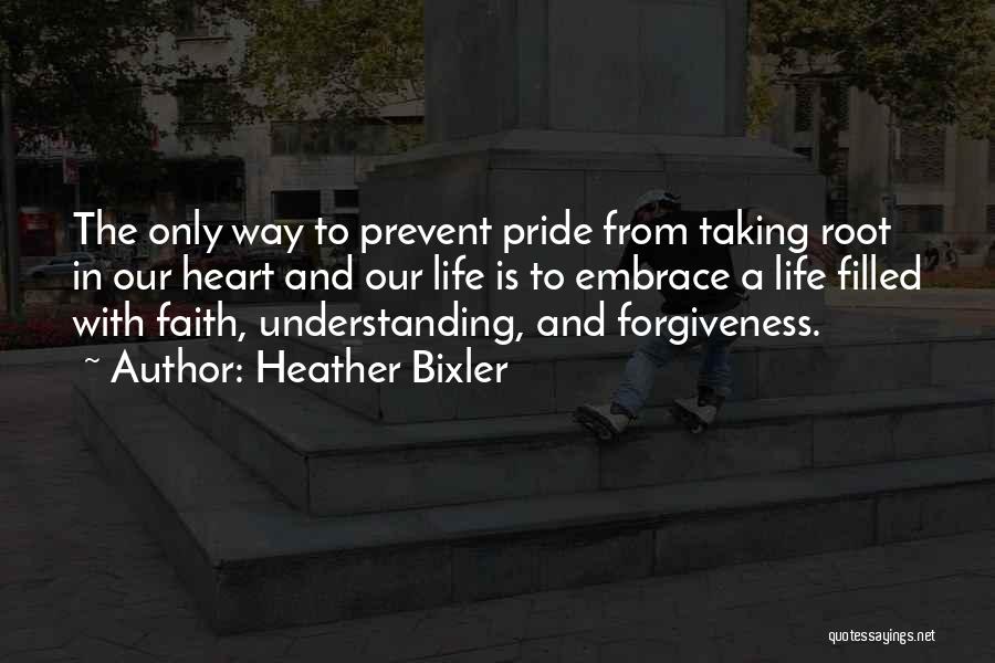 Taking Pride Quotes By Heather Bixler