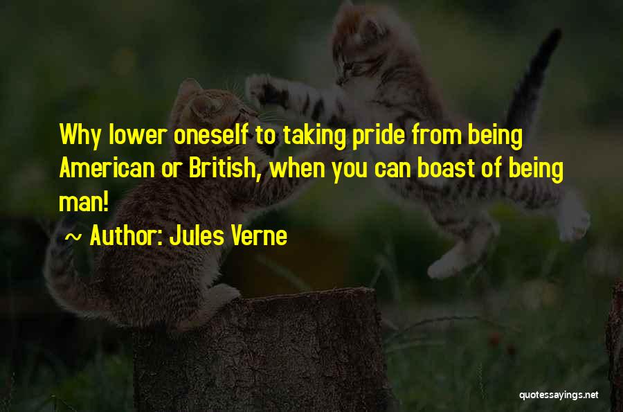 Taking Pride Quotes By Jules Verne