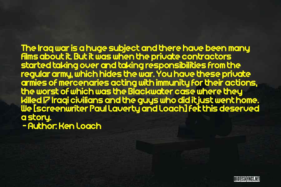 Taking Responsibilities For Your Actions Quotes By Ken Loach