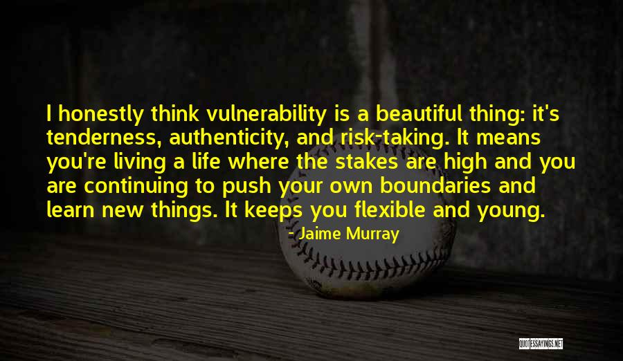 Taking Risk Quotes By Jaime Murray Taking Risk Quotes By Jaime Murray