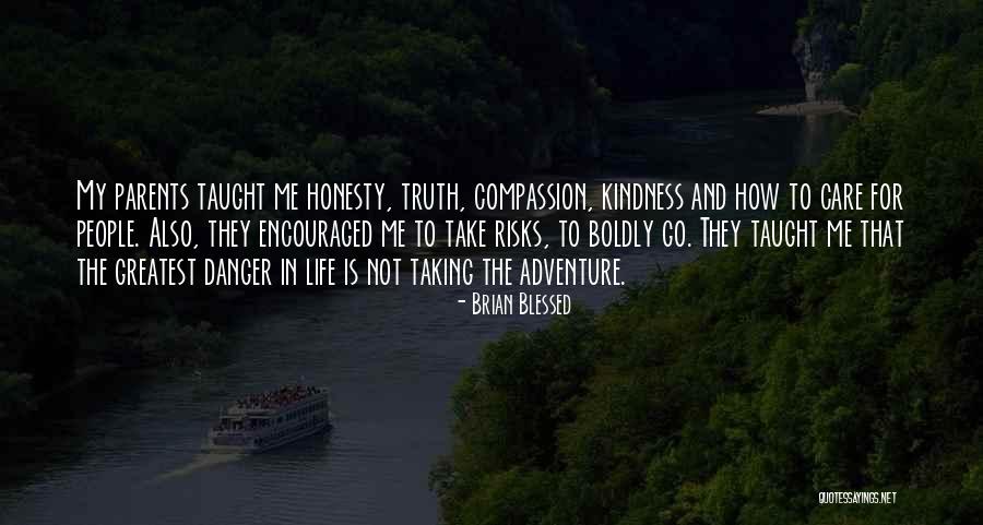 Taking Risks And Adventure Quotes By Brian Blessed Taking Risks And Adventure Quotes By Brian Blessed
