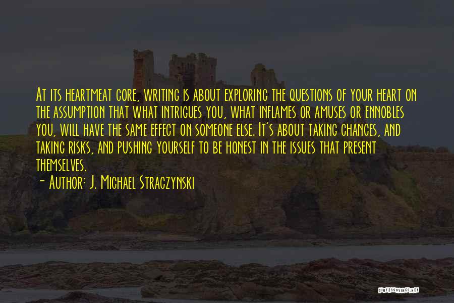 Taking Risks And Chances Quotes By J. Michael Straczynski