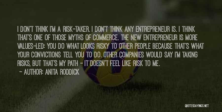 Taking Risks Business Quotes By Anita Roddick
