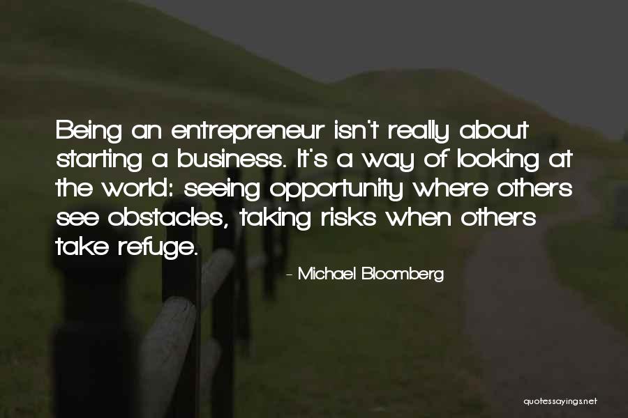 Taking Risks Business Quotes By Michael Bloomberg