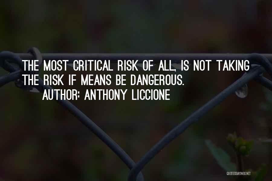 Taking Risks For Others Quotes By Anthony Liccione