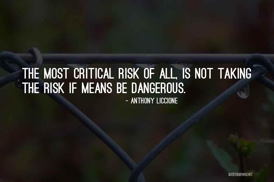 Taking Risks For Others Quotes By Anthony Liccione