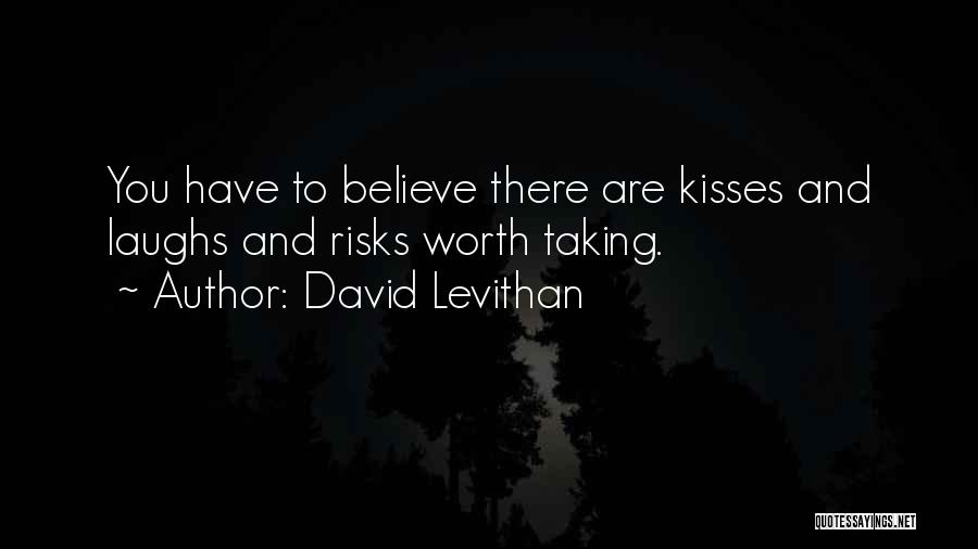 Taking Risks For Others Quotes By David Levithan
