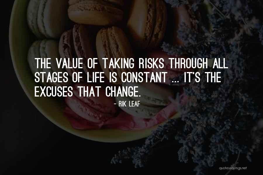 Taking Risks For Others Quotes By Rik Leaf