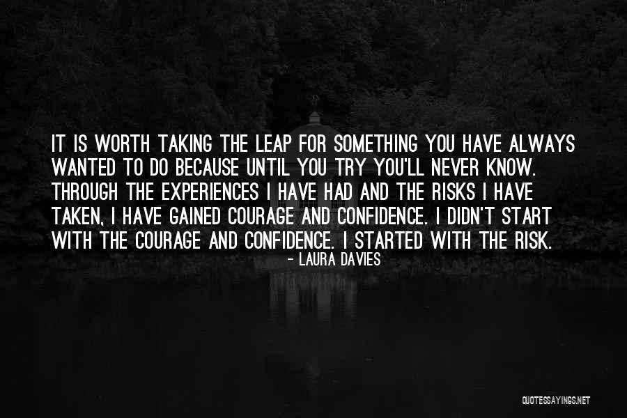 Taking Risks For Someone Quotes By Laura Davies